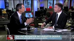 Online reporter interrupts Pres. Obama