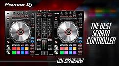 Pioneer DDJ-SR2 (Review): The PERFECT Serato DJ Controller for DJs of any LEVEL