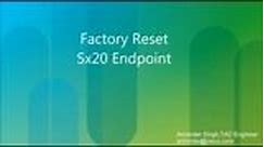 Factory reset Sx20 Codec