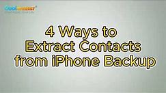 How to Extract Contacts from iPhone Backup [4 Ways]