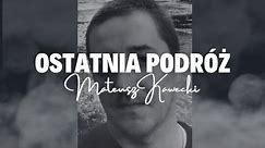 OSTATNIA PODRÓŻ Historia Mateusza Kaweckiego (Podcast kryminalny) odc. 4