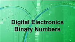 Digital Electronics -- Binary Numbering Systems: Converting from decimal to Binary