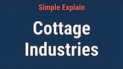 Cottage Industry 101: What You Need to Know