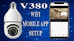 v380 bulb wifi camera mobile app download & install configure WIFI setup