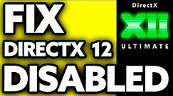How To FIX DirectX 12 Ultimate Disabled (2024)