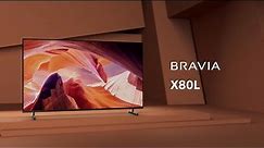 Sony | Your guide to the X80L BRAVIA TV | Sony BRAVIA