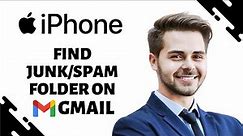 How to Find Junk or Spam Folder in Gmail on iphone (EASY)