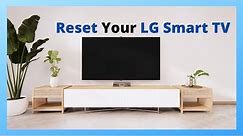 How To Reset/Factory Reset Your LG TV(With And Without Remote)?