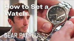 How to Set a Watch Correctly | Guide to Life