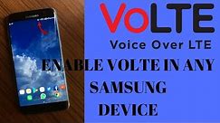 How to Enable VOLTE service in Any Samsung smartphone