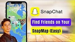 How to Find Friends on the Snapchat Map !