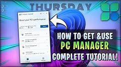 Microsoft PC Manager: How to Download & Use [Complete Tutorial]