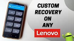 How To Flash Custom Recovery On Any Lenovo Phone | Flash TWRP Recovery On Lenovo | NO ROOT REQUIRED