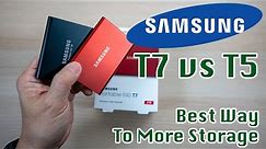 Samsung T7 vs T5 Portable External SSD | Best Way to Add More Space