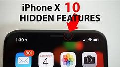 iPhone X - 10 HIDDEN FEATURES!