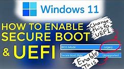 How to Enable UEFI Boot Mode and Secure Boot for Windows 11