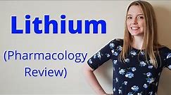 LITHIUM | PHARMACOLOGY REVIEW
