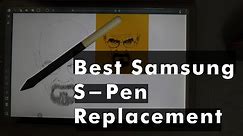 Best Samsung s pen replacement - Better S-pen that Samsung never made