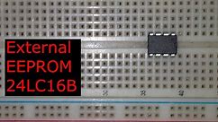 Programming an EEPROM 🔴 External Microcontroller Peripherals (24LC16B)