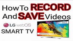 How to RECORD and SAVE videos on LG Smart TV WebOS (LG Time Machine) - xOlent Productions