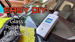 Glass Polishing With AUTOGLYM Glass Polish - DIY EASY