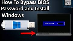 How To BYPASS BIOS/CMOS Password On Laptops And Install Windows