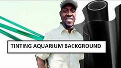 How to tint your aquarium glass
