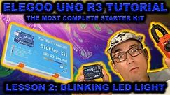 🔥 Elegoo R3 Uno Starter Kit Tutorial: Lesson 2 - BLINKING LED LIGHTS 🔥