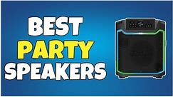 Best Party Speakers in 2024 | Bluetooth Party Speakers