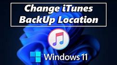 How To Change iTunes Backup Location In Windows 10/11 PC