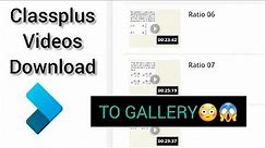 How to download classplus videos to your mobile gallery