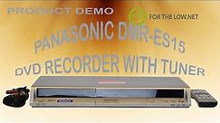 Panasonic DMR-ES15 DVD RAM Disc Recorder with Built-in Tuner Product Demo