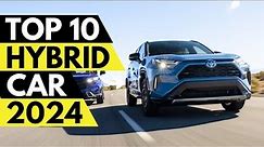 TOP 10 Best Hybrid Car 2024.