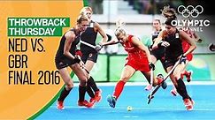 Netherlands v Great Britain - Women's Hockey Gold Match - Rio 2016 Replays | Throwback Thursday