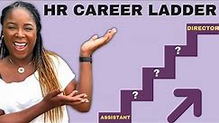 HR Series: Human Resources CAREER LADDER/Growing your HR CAREER