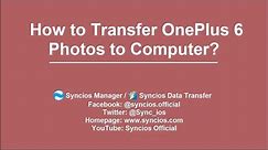How to Transfer Photos from OnePlus 6 to Computer