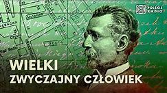 Bolesław Prus. "Niezwykły tajemniczy człowiek"
