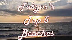 The BEST 5 Beaches Around Tokyo