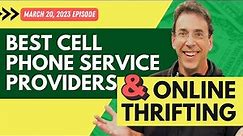 Full Show: Best Cell Phone Service Providers and Online Thrifting