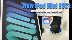 New iPad Mini 2021: How To Add Multiple Email Accounts