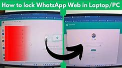 How to lock WhatsApp Web on Laptop/PC? WhatsApp Web Screen Lock?