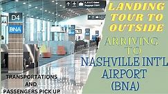 ARRIVING TO NASHVILLE INT'L AIRPORT (BNA),TENNESSEE. LANDING AND AIRPORT EXIT AND TRANSPORTATIONS