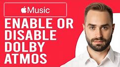 How To Enable Or Disable Dolby Atmos On Apple Music (Turn ON / OFF Dolby ATMOS On Your Apple Music)