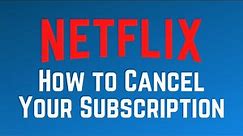 How to Cancel Your Netflix Subscription - Quick & Easy! (2024)
