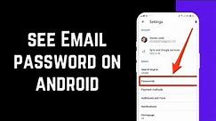How To See Email Password On Android | Recover Email Password Without Phone Number Or Email (2023)
