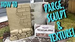 How to PARGE and SCULPT with Rapid Set Mortar Mix (Part A)
