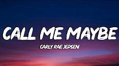 Carly Rae Jepsen - Call Me Maybe (Lyrics)