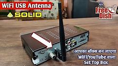 Solid USB WiFi Antenna for DD Free Dish Set Top Box 🎉| Unboxing and Review