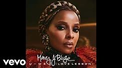 Mary J. Blige - U + Me (Love Lesson) (Official Audio)