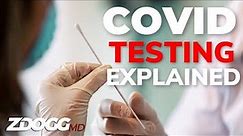 COVID-19 Testing, Explained (w/Dr. David Persing)